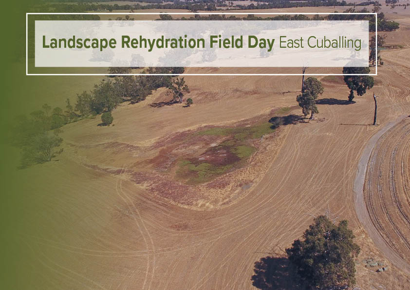 Landscape Rehydration Field Day – East Cuballing