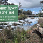 Williams River Gathering - Save The date!