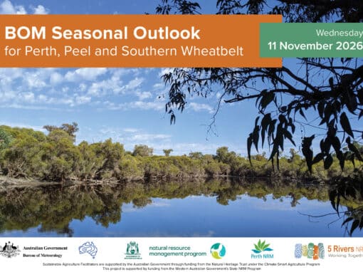BOM Seasonal Outlook for Perth, Peel and Southern Wheatbelt